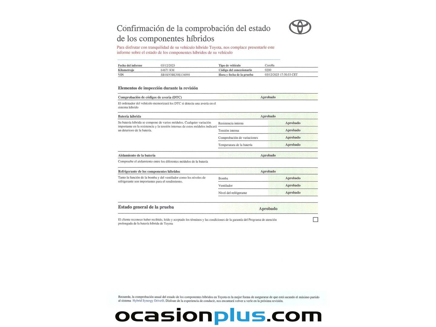 Foto del mantenimiento del Toyota Corolla Toyota Corolla 1.8 125 Híbrido Active Tech E-CVT (122 CV)