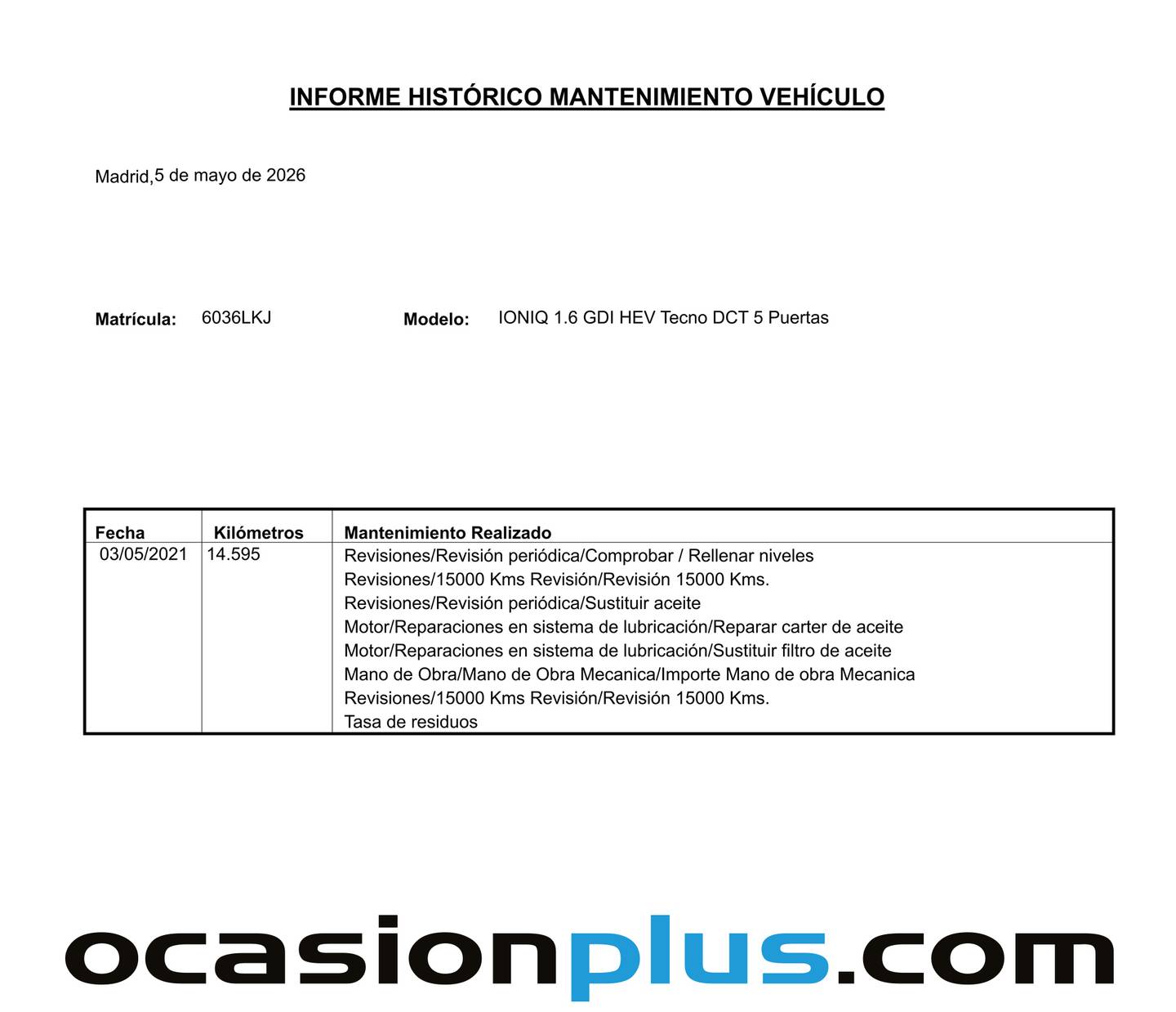 Foto del mantenimiento del Hyundai IONIQ Hyundai Ioniq 1.6 GDI HEV Tecno DCT (141 CV)