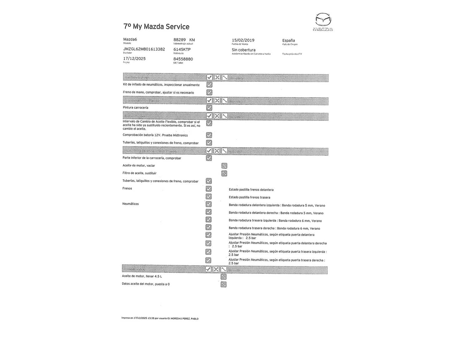 Foto del mantenimiento del Mazda Mazda6 Mazda Mazda 6 2.5 SKYACT-G Zenith Black Sky Auto (194 CV)